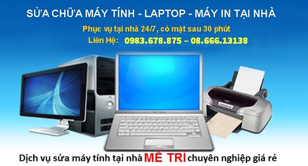 Dịch vụ sửa máy tính tại nhà Mễ Trì – Hà Nội